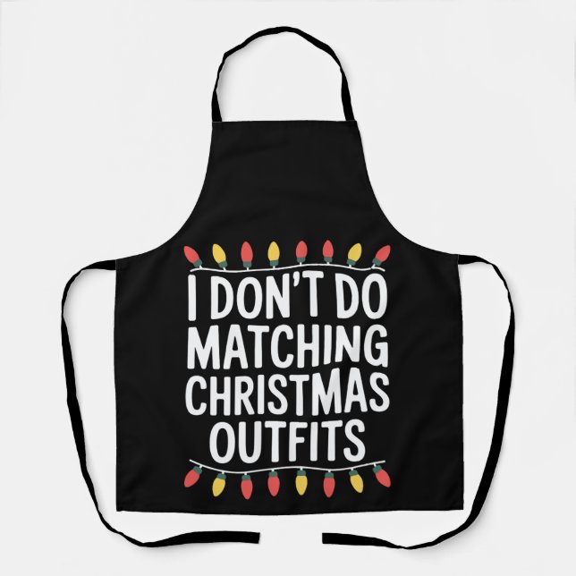 I Dont Do Matching Christmas Outfits String Lights Apron (Front)