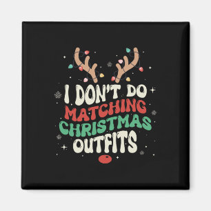 I Don't Do Matching Christmas Xmas Lights Couples Magnet