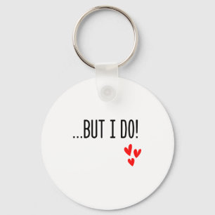 I Don't Do Matching Hearts Valentines Day Couples  Key Ring
