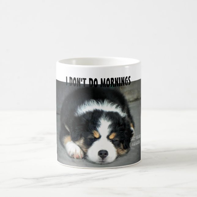 I Don't Do Mornings - Australian Shepherd Mug (Center)