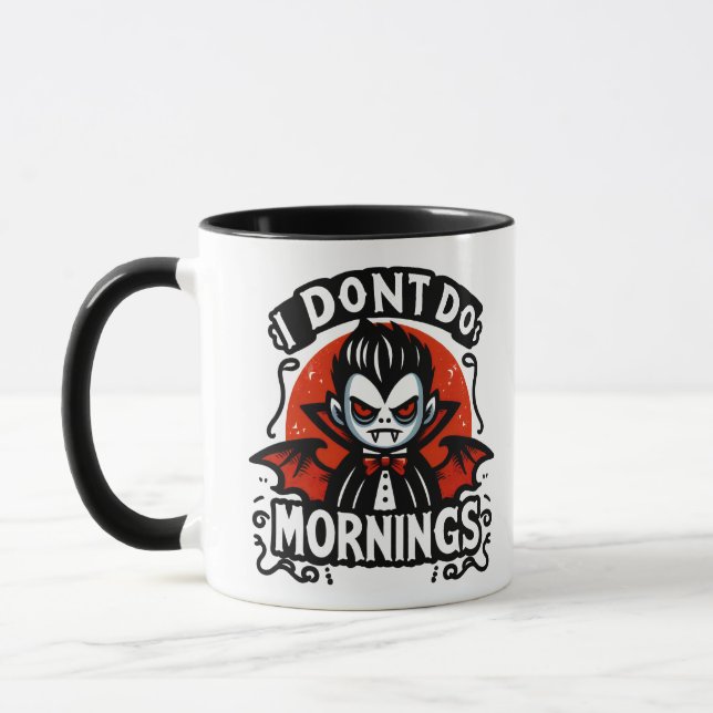 I Don't Do Mornings Grumpy Vampire Graphic  Mug (Left)