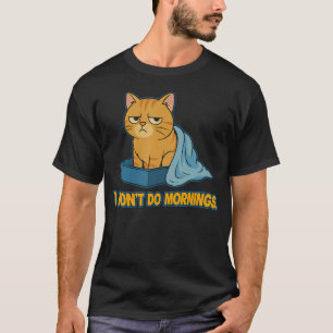 I Don'T Do Mornings Sleeping Women Sleepwear T-Shirt