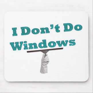 I don't do windows mouse pad