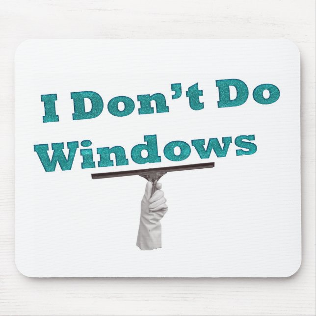 I don't do windows mouse pad (Front)