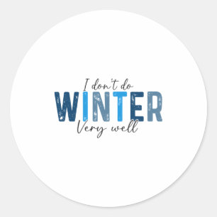 I Don't Do Winter Very Well, Retro Christmas Long Classic Round Sticker