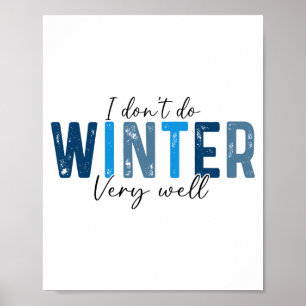 I Don't Do Winter Very Well, Retro Christmas Long Poster