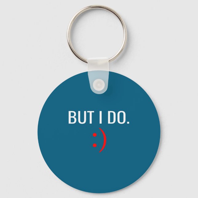 I Don't Don' Matching But Couples Key Ring (Front)
