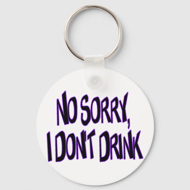 I Don't Drink Key Ring (Front)