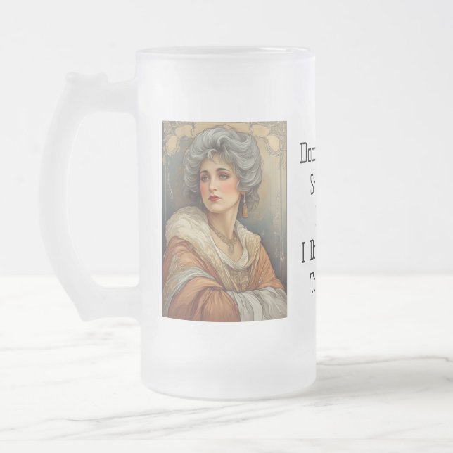 I Don't Drink To That!!! Frosted Glass Beer Mug (Left)