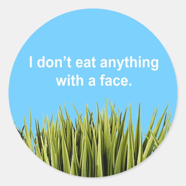 I don't eat anything with a face classic round sticker (Front)
