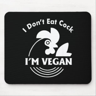 I Dont Eat Im Vegan Funny Vegan Shirt Mouse Pad