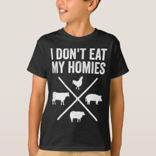 I Dont Eat My Homies Funny Vegetarian T-Shirt