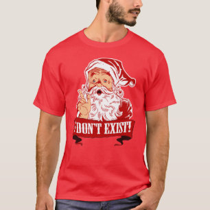 I Don't Exist, Santa Claus T-Shirt
