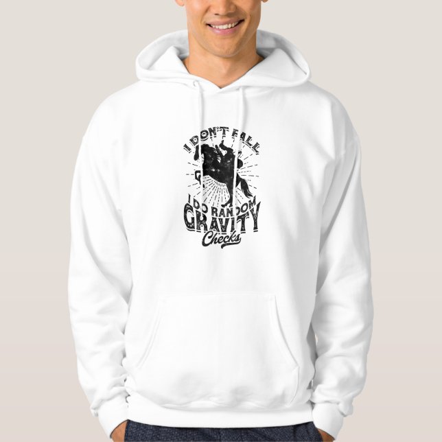 I don't fall I do random gravity check - cowboy Hoodie (Front)