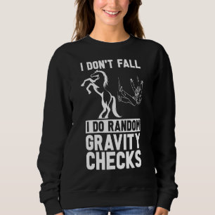 I Don't Fall I Do Random Horseback Riding Show Jum Sweatshirt