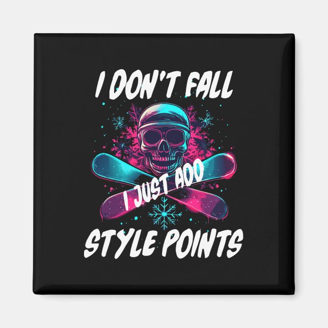 I Don't Fall Just Add Style Points  Magnet (Front)