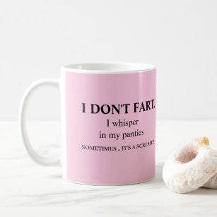 I dont fart funny banter rude  coffee mug