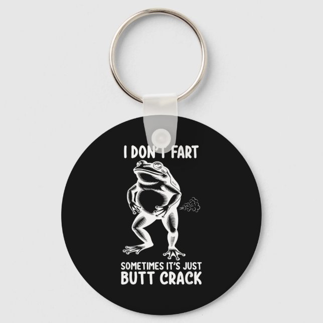 I don't fart sometimes it's just butt frog funny  key ring (Front)