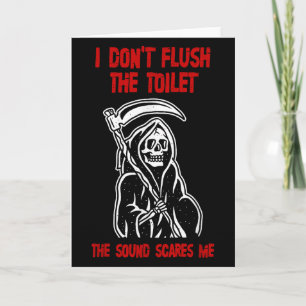 I Don't Fluhe Toilet The Sound Es Me Death Quote Card