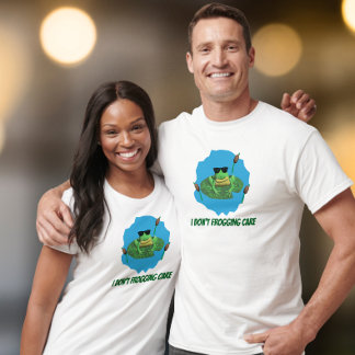 I Don't Frogging Care Frog  T-Shirt
