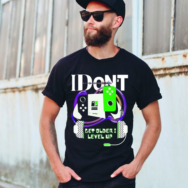 I Don't Get Older I Level Up t-shirt (Creator Uploaded)