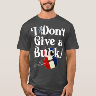 I Dont Give a Buck Owens America Guitar Tribute T-Shirt