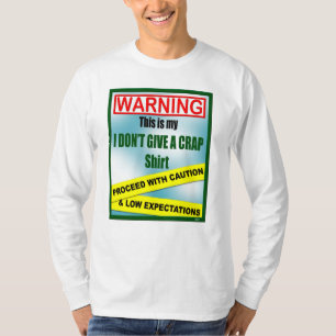 I Don't Give a Crap Shirt