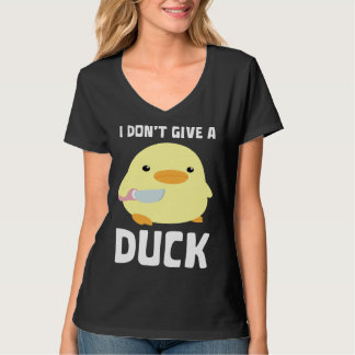 I Don't Give A Duck   Duck With Knife Meme T-Shirt