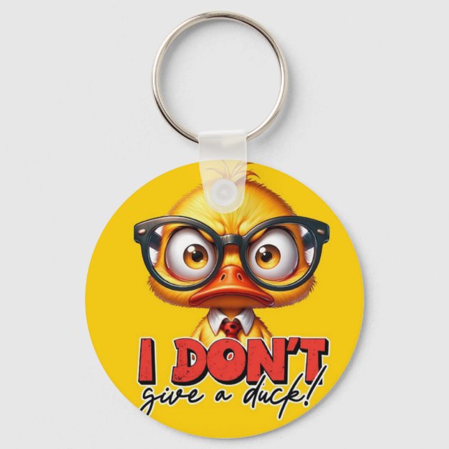 I Don't Give a Duck Key Ring (Front)