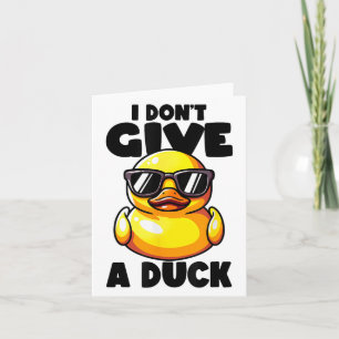 I Don't Give A Duck Lover Funny Duck Owner Rude I  Card