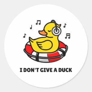 I Don't Give A Duck Pun Round Sticker