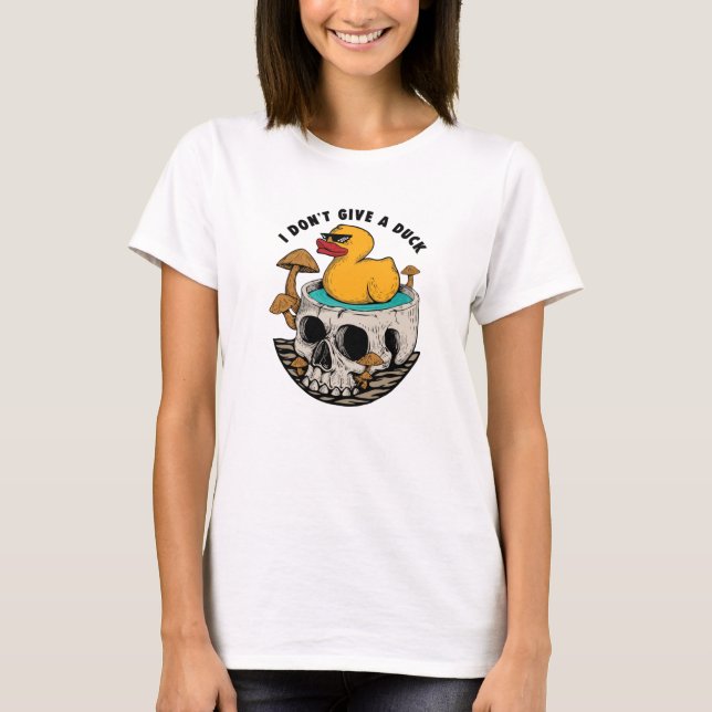 I Don't Give a Duck T-Shirt (Front)