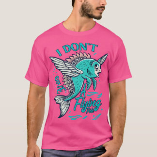 i dont give a flying fish angry Fish T-Shirt