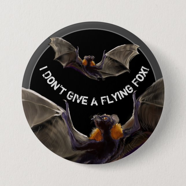 I Don't give a Flying Fox 7.5 Cm Round Badge (Front)