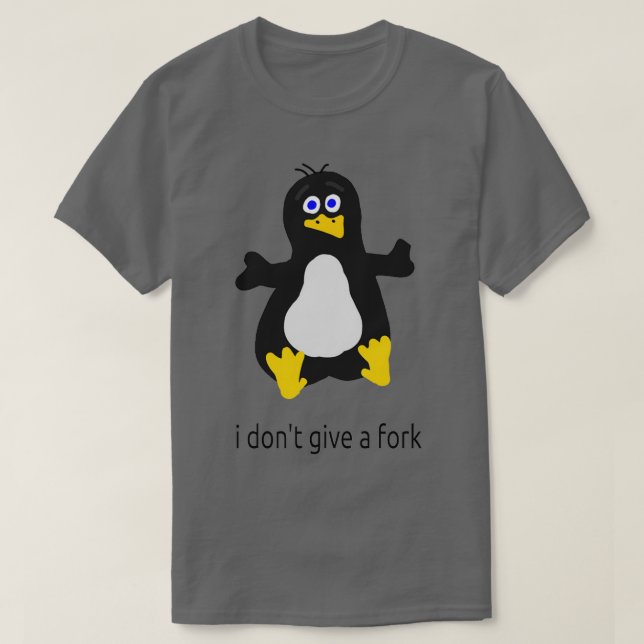 I DONT GIVE A FORK LINUX FAN  T-Shirt (Design Front)