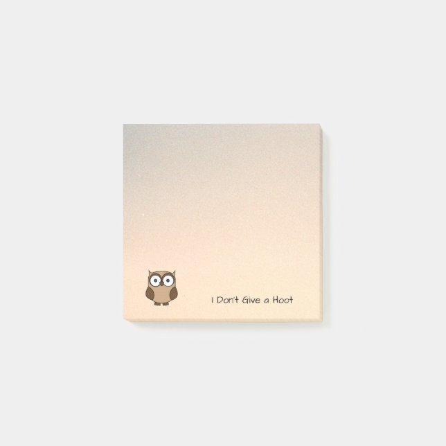 I Don't Give a Hoot Owl Custom Post-it Notes (Front)