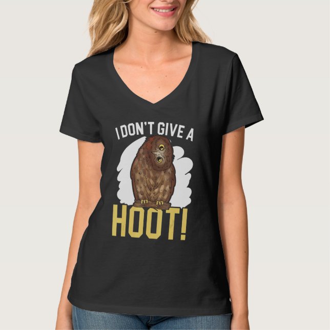 I Don't Give A Hoot Owl  Nocturnal Bird Owl Whispe T-Shirt (Front)