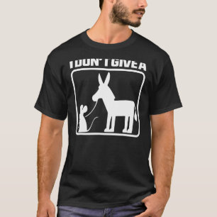 I Don't Give A MOUSE WALKING A DONKEY T-Shirt