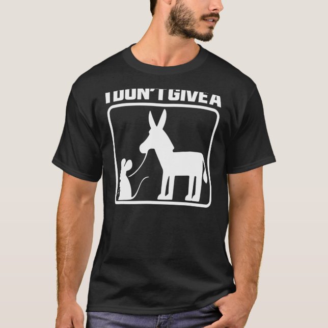 I Don't Give A MOUSE WALKING A DONKEY T-Shirt (Front)