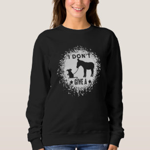 I Don't Give A Rat's Donkey Bleached Saying Sweatshirt
