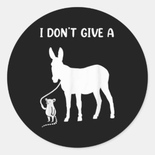 I Dont Give A Rats For Any Rat Lovers  Classic Round Sticker