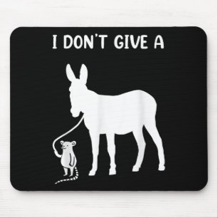 I Dont Give A Rats For Any Rat Lovers Mouse Pad