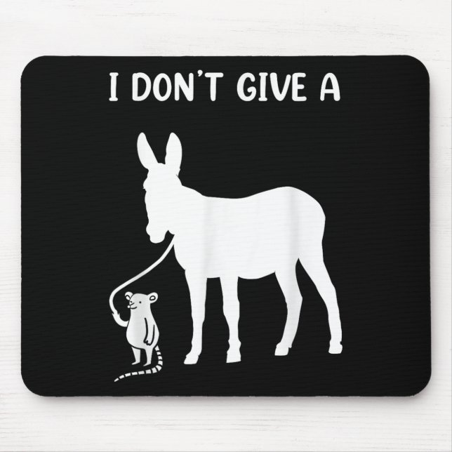 I Dont Give A Rats For Any Rat Lovers  Mouse Pad (Front)