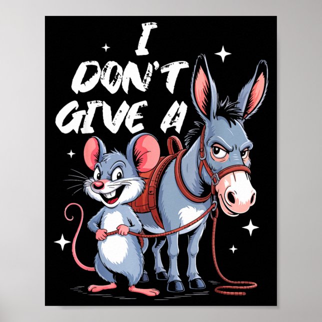 I Don't Give A Rats Mouse &amp; Funny  Poster (Front)