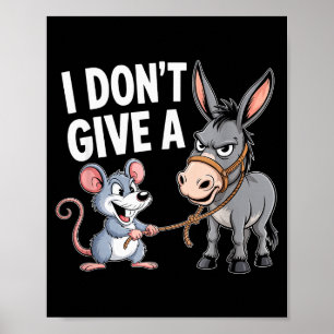 I Don't Give A Rats Mouse Funny Sarcastic Animal Poster