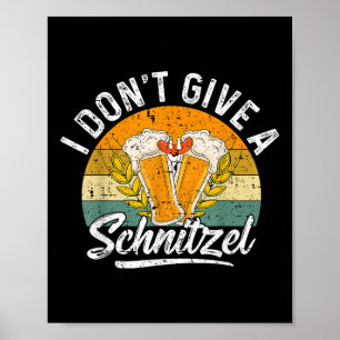 I Dont Give A Schnitzel Funny German Men Women  Poster