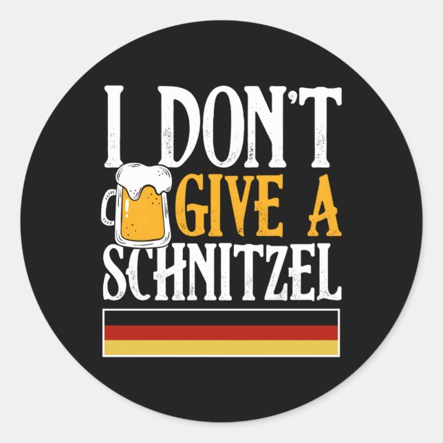 I Don'T Give A Schnitzel Ger Beer Wurst Oktoberfes Classic Round Sticker (Front)