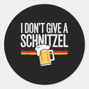 I Dont Give A Schnitzel German Beer Wurst Funny _1 Classic Round Sticker