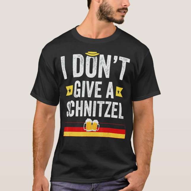 I Don't Give A Schnitzel  German T-Shirt (Front)