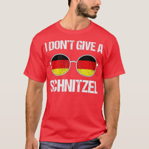 I Don't Give A Schnitzel Germany Flag Oktoberfest  T-Shirt